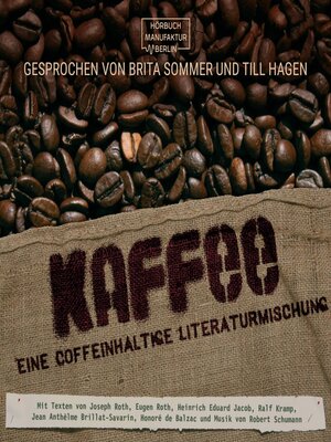 cover image of Kaffee--Eine coffeinhaltige Literaturmischung